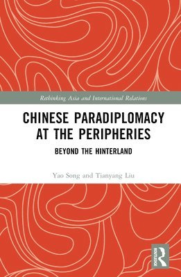 Chinese Paradiplomacy at the Peripheries 1