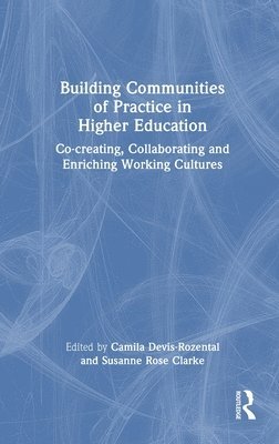 Building Communities of Practice in Higher Education 1