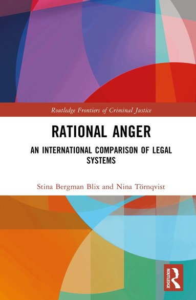Stina Bergman Blix, Nina Törnqvist - Rational Anger, Inbunden