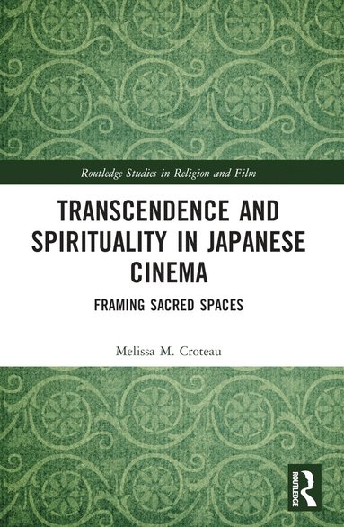 bokomslag Transcendence and Spirituality in Japanese Cinema