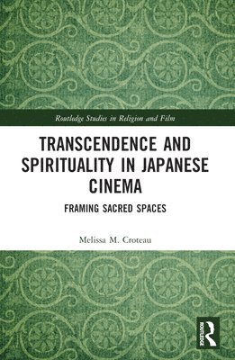 Transcendence and Spirituality in Japanese Cinema 1