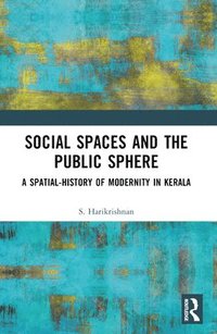 bokomslag Social Spaces and the Public Sphere