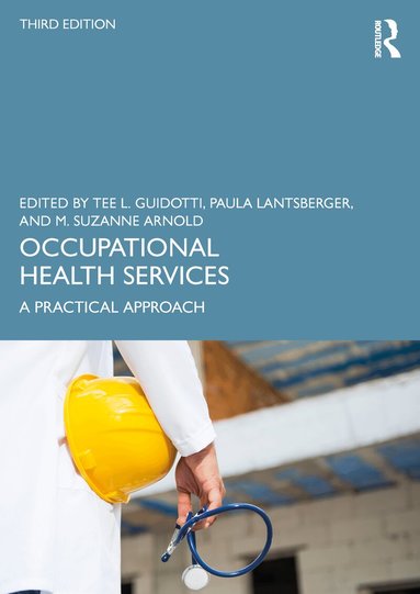 Tee L. Guidotti, Paula Lantsberger, M. Suzanne Arnold - Occupational Health Services, Häftad