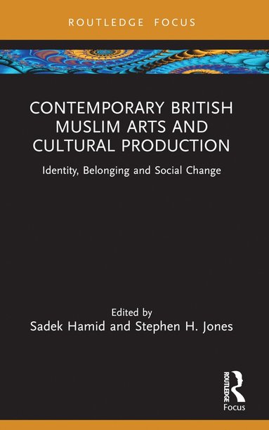 bokomslag Contemporary British Muslim Arts and Cultural Production