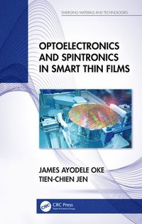 bokomslag Optoelectronics and Spintronics in Smart Thin Films