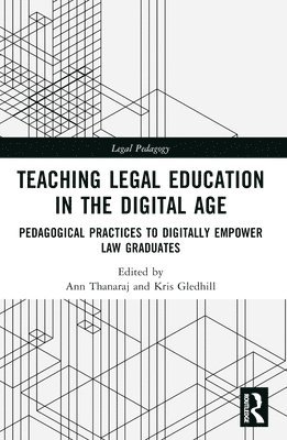 Teaching Legal Education in the Digital Age 1