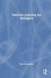 bokomslag Machine Learning for Managers