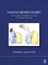 bokomslag Healing Broken Bonds