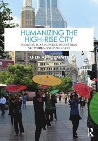 bokomslag Humanizing the High-Rise City