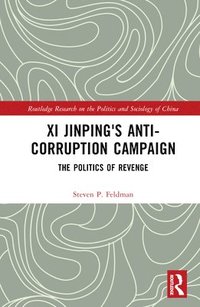 bokomslag Xi Jinping's Anticorruption Campaign