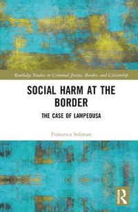 bokomslag Social Harm at the Border