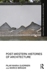 bokomslag Post-Western Histories of Architecture