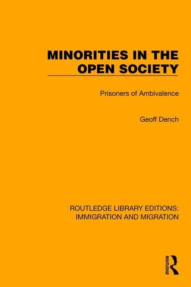 Geoff Dench - Minorities in the Open Society, Häftad