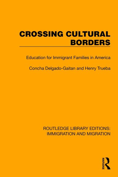 Concha Delgado-Gaitan, Henry Trueba - Crossing Cultural Borders, Häftad