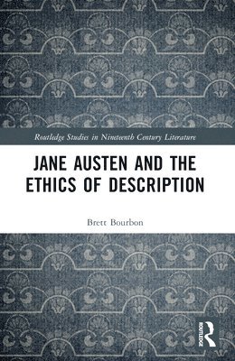 Jane Austen and the Ethics of Description 1