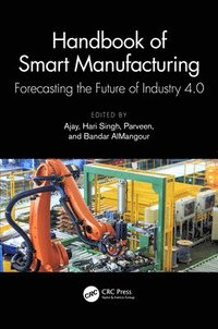 bokomslag Handbook of Smart Manufacturing