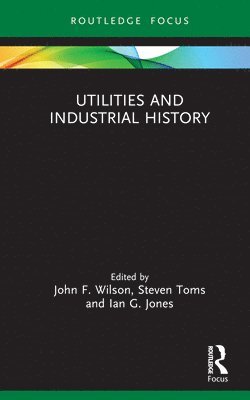 Utilities and Industrial History 1
