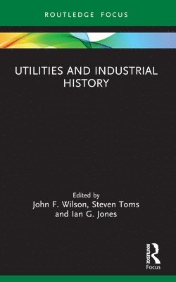 bokomslag Utilities and Industrial History