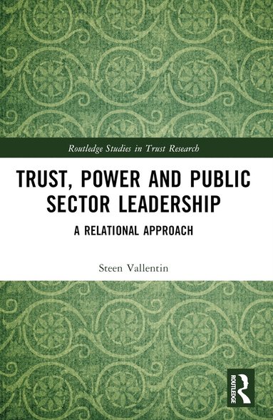 bokomslag Trust, Power and Public Sector Leadership