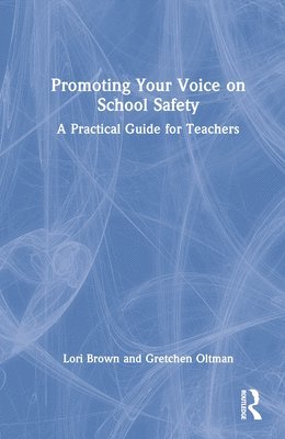 Promoting Your Voice on School Safety 1
