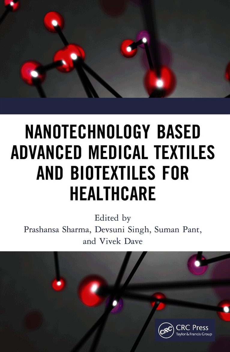 Nanotechnology Based Advanced Medical Textiles and Biotextiles for Healthcare
