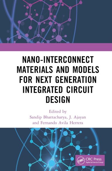 bokomslag Nano-Interconnect Materials and Models for Next Generation Integrated Circuit Design