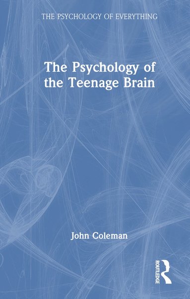 bokomslag Psychology of the Teenage Brain