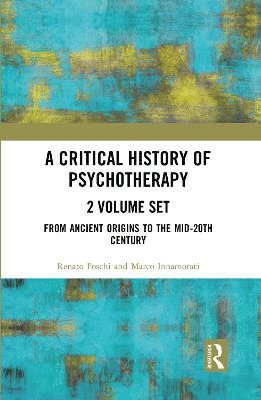 bokomslag Critical History of Psychotherapy