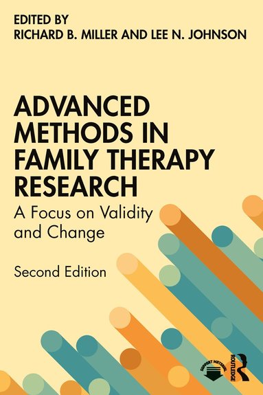 Richard B Miller, Lee N. Johnson - Advanced Methods in Family Therapy Research, Häftad