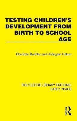 Testing Children's Development from Birth to School Age 1