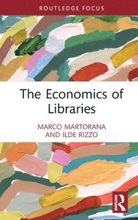 bokomslag The Economics of Libraries