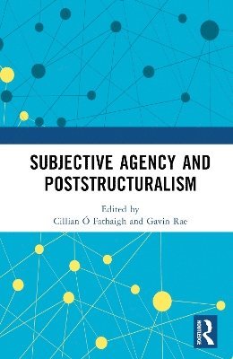 bokomslag Subjective Agency and Poststructuralism