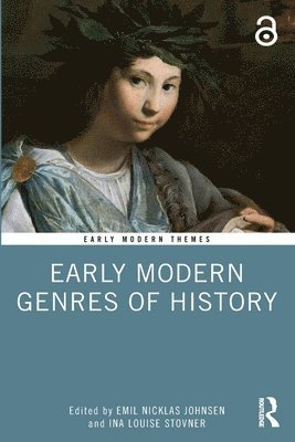 Emil Nicklas Johnsen, Ina Louise Stovner - Early Modern Genres of History, Häftad
