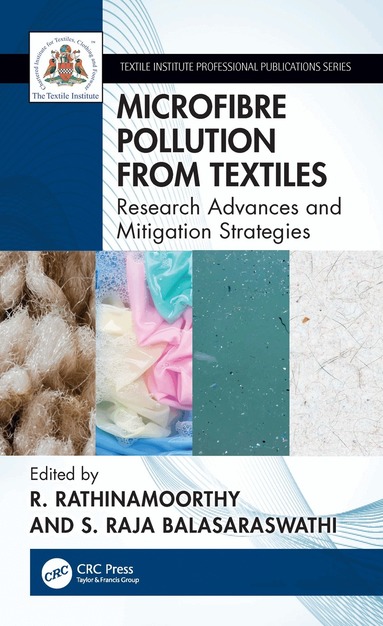 R. Rathinamoorthy, S. Raja Balasaraswathi - Microfibre Pollution from Textiles, Häftad