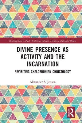 Divine Presence as Activity and the Incarnation