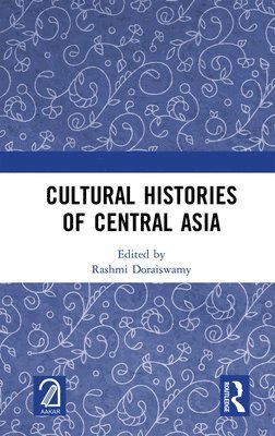 Cultural Histories of Central Asia 1