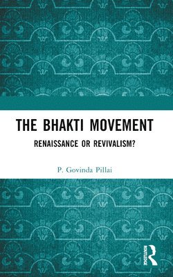 P. Govinda Pillai - Bhakti Movement, Häftad