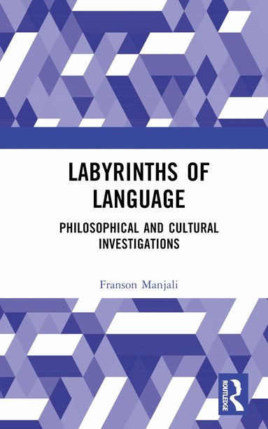 Franson Manjali - Labyrinths of Language, Inbunden