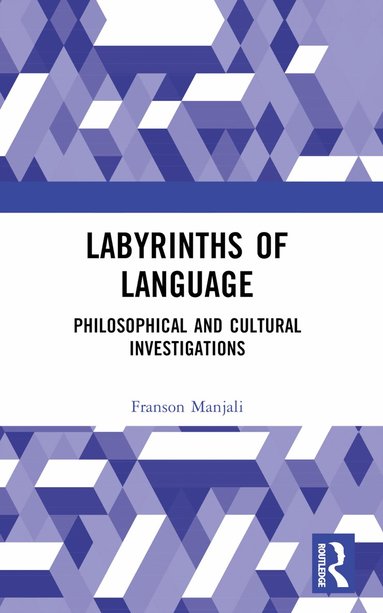 Franson Manjali - Labyrinths of Language, Häftad