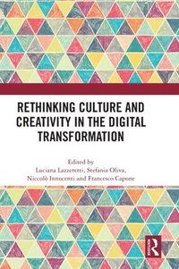 bokomslag Rethinking Culture and Creativity in the Digital Transformation