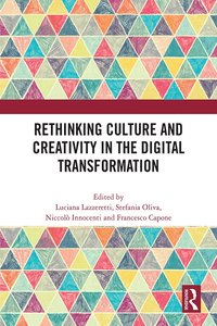 bokomslag Rethinking Culture and Creativity in the Digital Transformation