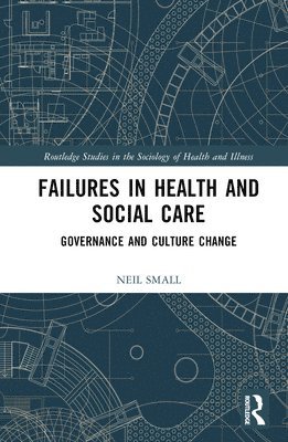 Failures in Health and Social Care 1