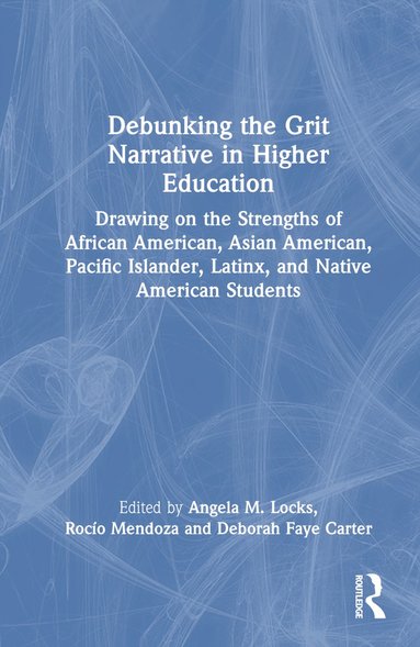 bokomslag Debunking the Grit Narrative in Higher Education