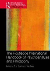 bokomslag The Routledge International Handbook of Psychoanalysis and Philosophy