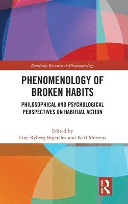 Phenomenology of Broken Habits 1