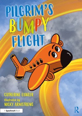 bokomslag Pilgrim's Bumpy Flight: Helping Young Children Learn About Domestic Abuse Safety Planning