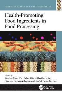 bokomslag Health-Promoting Food Ingredients in Food Processing