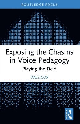 Exposing the Chasms in Voice Pedagogy