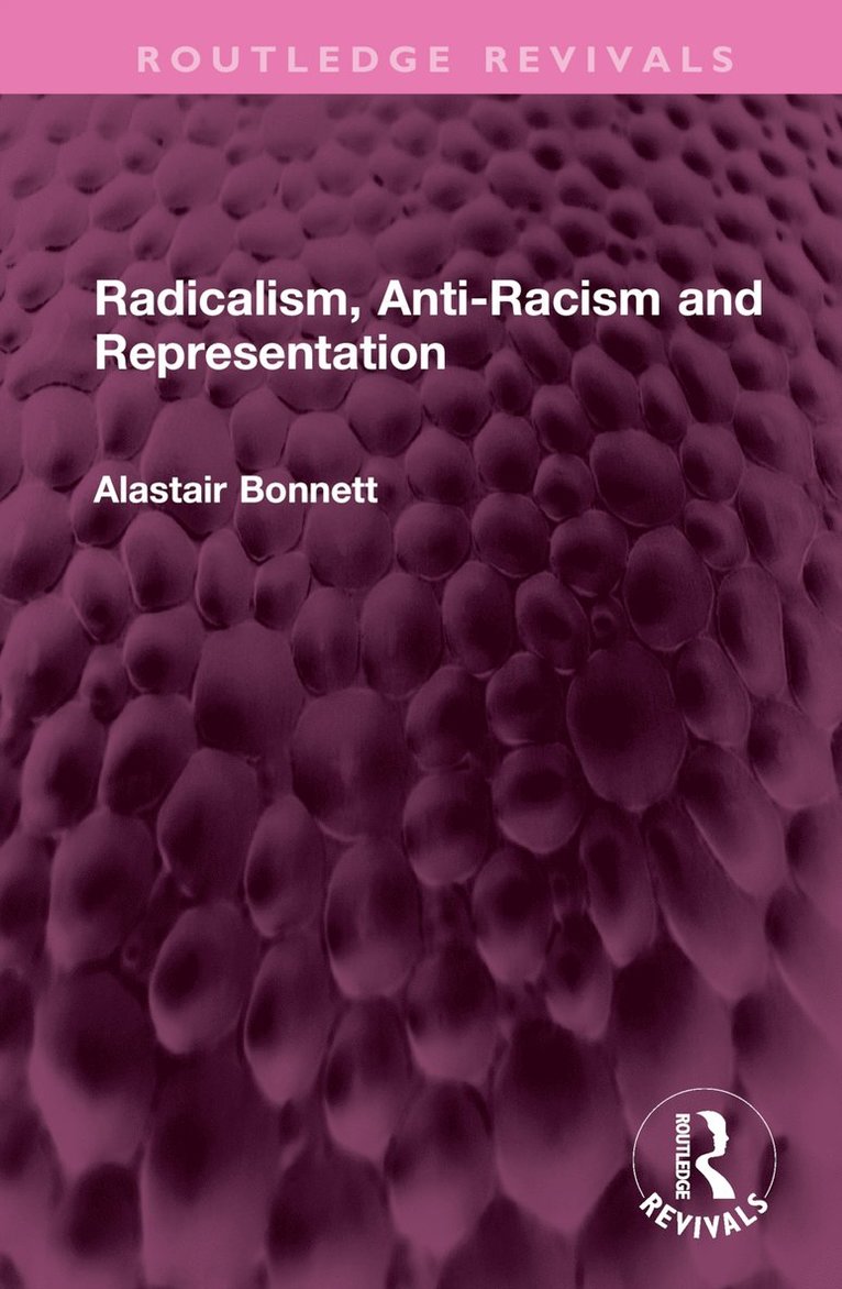 Radicalism, Anti-Racism and Representation