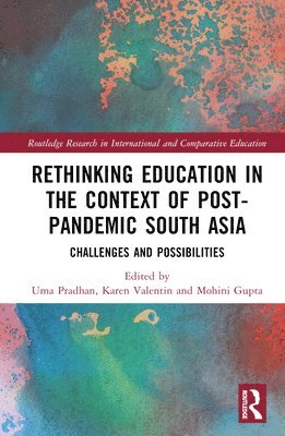 bokomslag Rethinking Education in the Context of Post-Pandemic South Asia